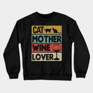 CAT MOTHER WINE LOVER Crewneck Sweatshirt